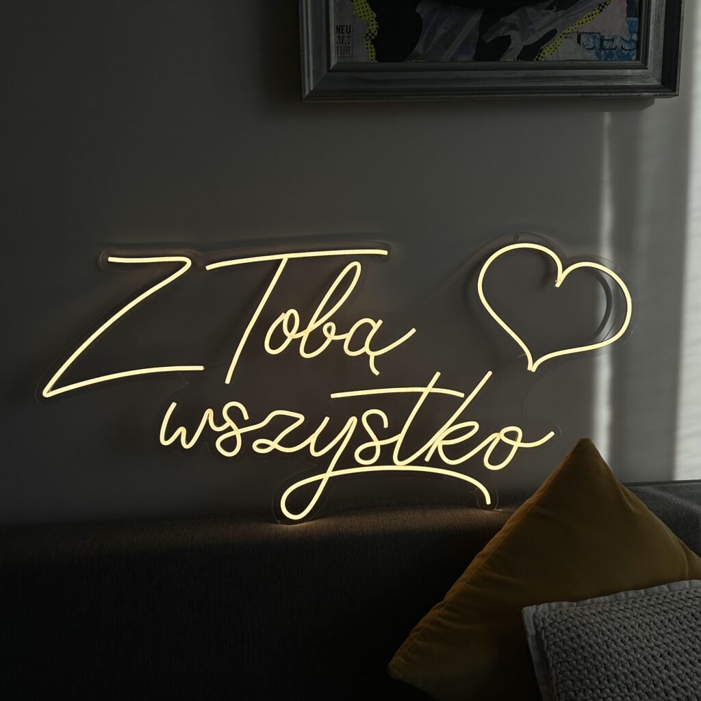 LED NEON ślubny "Z Tobą wszystko"