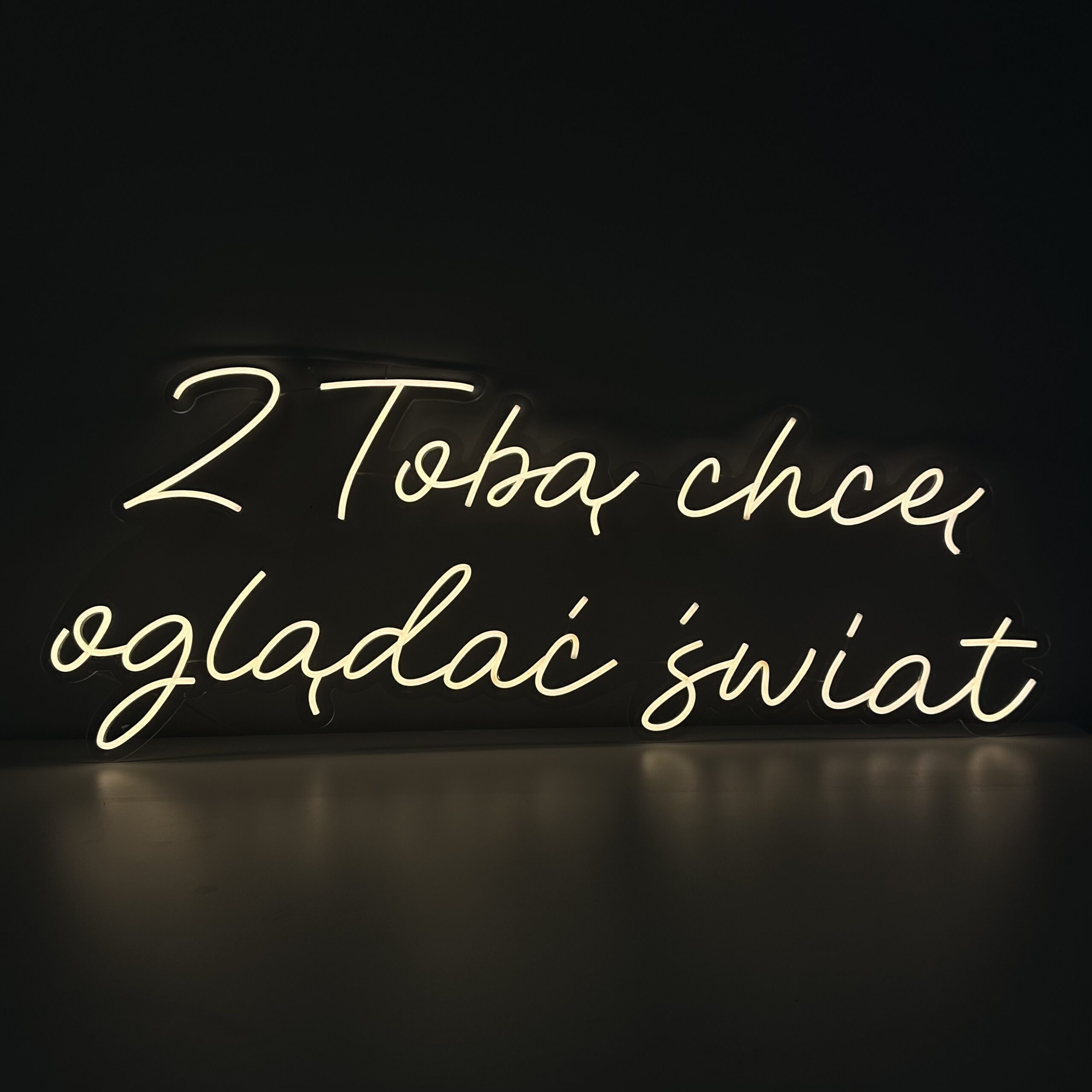 neon "Z Tobą chcę oglądać świat"
